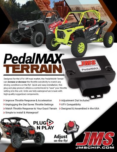 Ad for PedalMAX Terrain by JMS showing two off-road vehicles, a close-up of the product device, and a button labeled Plug N Play. Text highlights throttle response, easy installation, and USA-made quality.